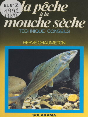 cover image of La pêche à la mouche sèche